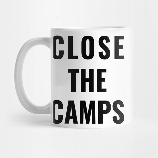 Close The Camps Immigrant Children Resist Family Separation by gillys